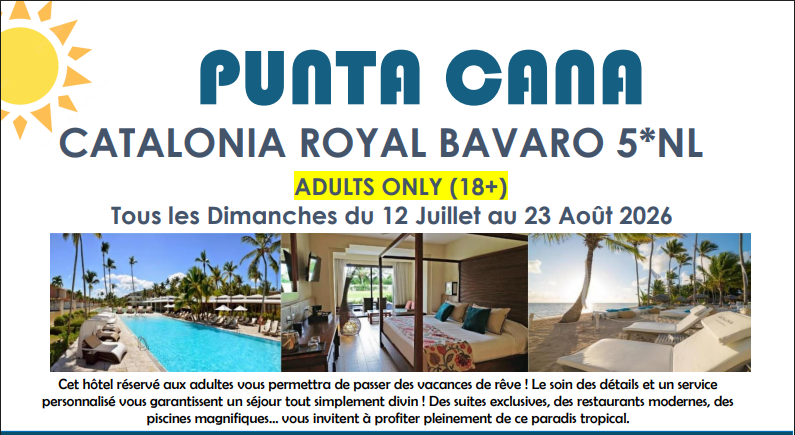 VOYAGE ETE - DEPART 12 JUILLET 2026 - 19 JUILLET ou le 23 AOUT 2026 - DEPART LE 02 AOUT, LE 09 AOUT OU LE 16 AOUT 2026
